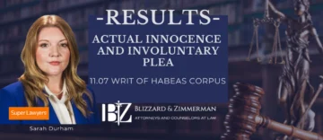 Actual Innocence and Involuntary Plea - Successful 11.07 Writ of Habeas Corpus