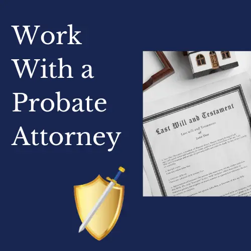 How to work with a probate attorney