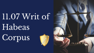11.07 writ of habeas corpus explained