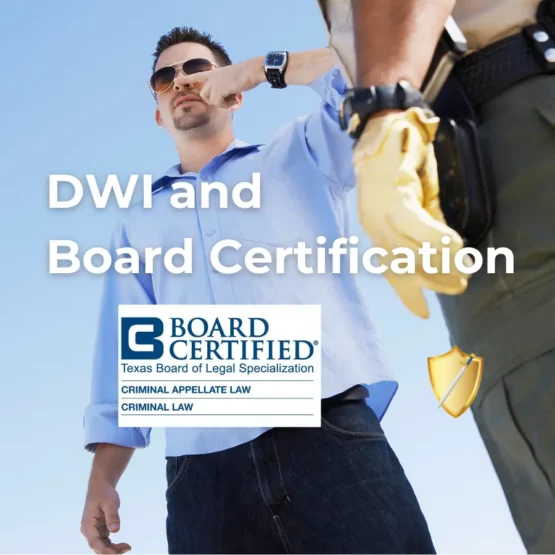 DWI Board Certified Criminal Law Lawyer