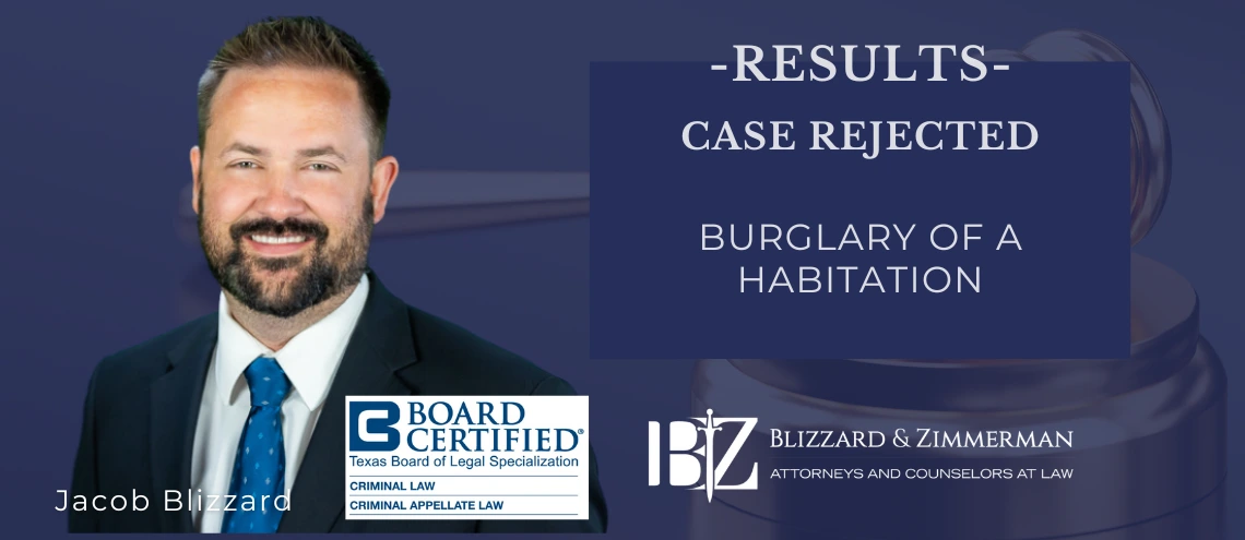 Case REjected - Burglary of Habitation