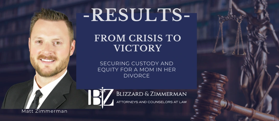 Successful divorce case providing mom with custody and equity