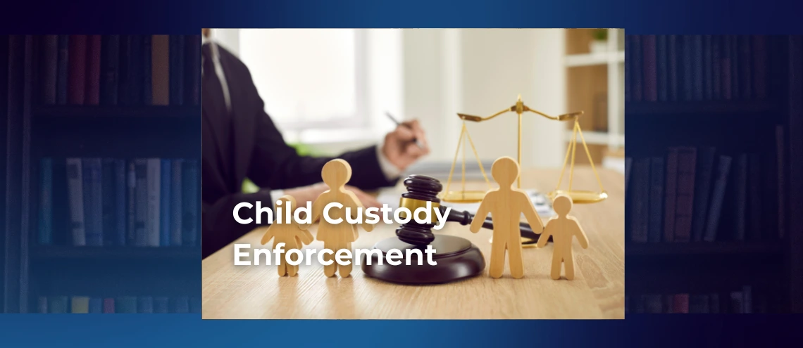 Child Custody enforment lawyer