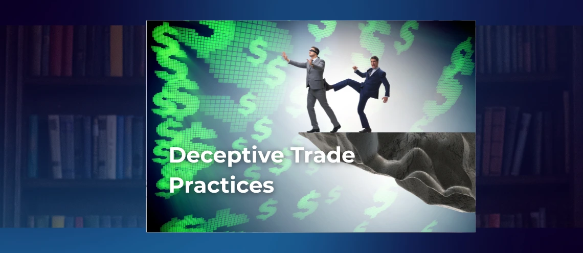 Deceptive Trade Practices Attorney