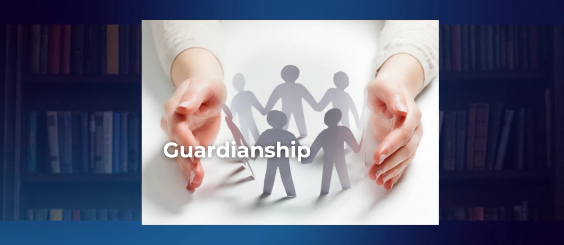 Guardianship attorney to assist in making personal decisions on behalf of another