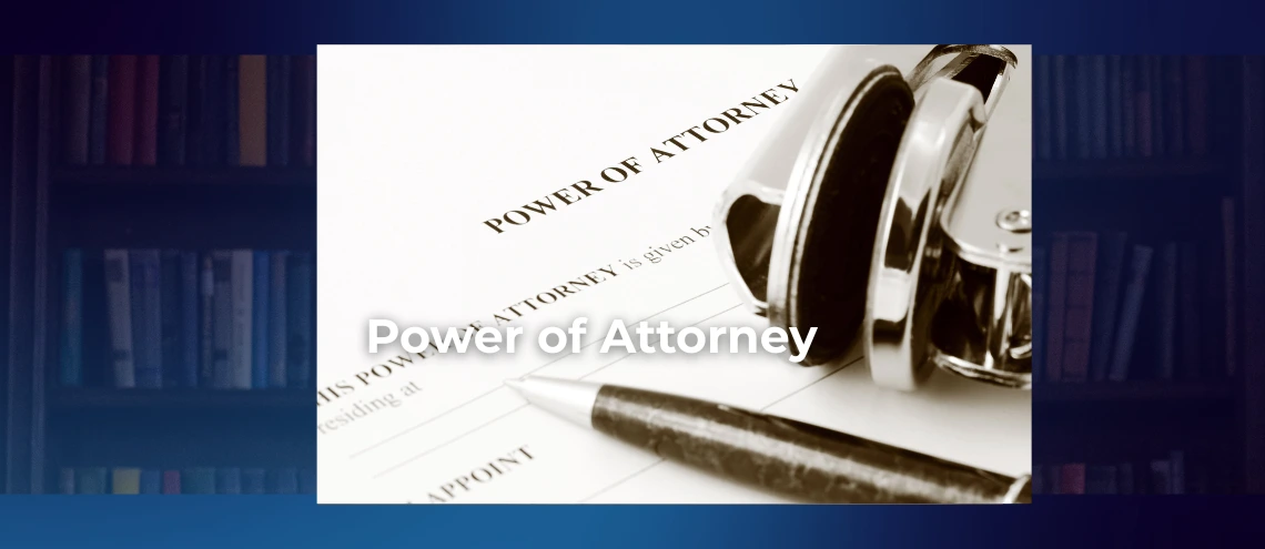 Power of Attorney