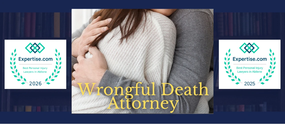 Abilene Wrongful Death Attorney